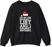 [VidiAmazing] I'm On The Naughty List and I Regret Nothing Christmas ds021 T-Shirt