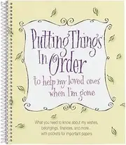 Putting Things in Order to Help My Loved Ones When I'm Gone