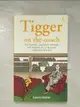 【書寶二手書T3／原文小說_C5T】Tigger on the Couch: The Neuroses, Psychoses, Disorders and Maladies of Our Favourite Children’s Characters_James, Laura