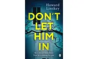 Dont Let Him In by Howard Linskey