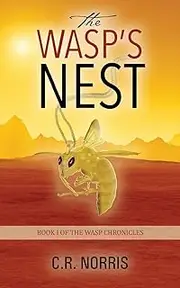 The Wasp's Nest: Book I of the Wasp Chronicles