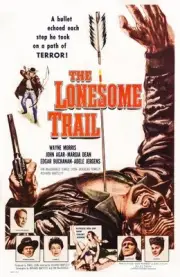 The Lonesome Trail poster bottom s Wayne Morris John Agar Marg- 1955 Old Photo
