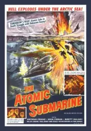 Atomic Submarine - Movie Poster image - BIG MAGNET 3.5 x 5 inches