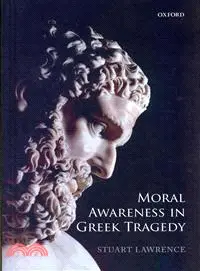 在飛比找三民網路書店優惠-Moral Awareness in Greek Trage