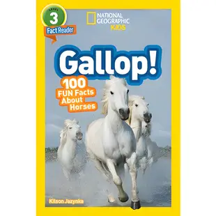 National Geographic Readers: Gallop! 100 Fun Facts About Horses/Kitson Jazynka【禮筑外文書店】