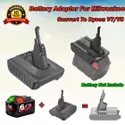 Adapter For Milwaukee M18 18V Battery Convert To Dyson V7 V8 SV10 SV11 Cordless