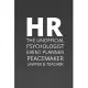 HR The Unofficial Psychologist Event Planner Peacemaker Lawyer & Teacher: For Journaling, Note taking, Doodling, Diary (6 x 9 in) Makes a great gift!