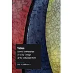 VALUE: SOURCES AND READINGS ON A KEY CONCEPT OF THE GLOBALIZED WORLD