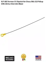 917-382 Dorman Oil Dipstick for Chevy Olds S10 Pickup GMC Jimmy Chevrolet Blazer