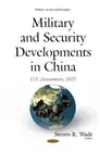 Military & Security Developments in China: U.S. Assessments, 2015 by Steven R. W