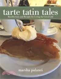 在飛比找三民網路書店優惠-Tarte Tatin Tales: Recollectio