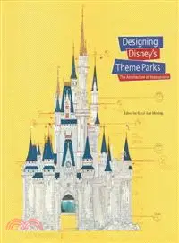 在飛比找三民網路書店優惠-Designing Disney's Theme Parks