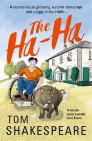 The Ha-Ha: a feel-good comedy of friends reunited by Tom Shakespeare Paperback B