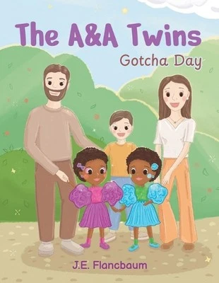 The A&A Twins: Gotcha Day by J.E. Flancbaum Paperback Book