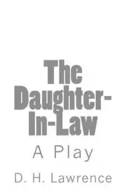 The Daughter-In-Law: A Play by D.H. Lawrence (English) Paperback Book