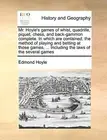 Mr. Hoyle's games of whist, quadrille, piquet, chess, and back-gammon complet-,