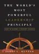 The World's Most Powerful Leadership Principle: How to Become a Servant Leader