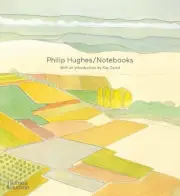 Notebooks by Philip Hughes Hardcover Book