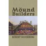 MOUND BUILDERS