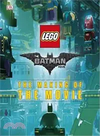 在飛比找三民網路書店優惠-The LEGO Batman Movie: The Mak