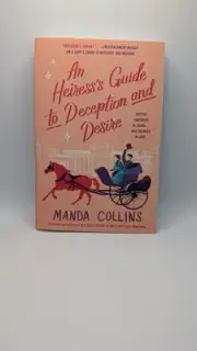 Heiress's Guide to Deception and Desire by Manda Collins (2021, Trade Paperback)
