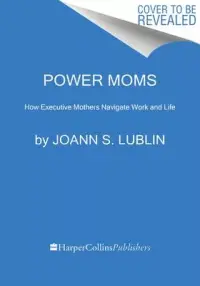 在飛比找博客來優惠-Power Moms: How Executive Moth