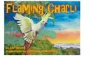 Flaming Charli by Ant Wood and Lorraine Robertson