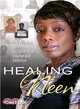 Healing Neen ─ One Woman's Path to Salvation from Trauma and Addiction