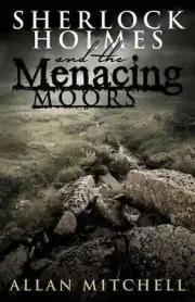 Sherlock Holmes and the Menacing Moors by Allan Mitchell (English) Paperback Boo