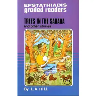 Efstathiadis Graded Reader 2b: Trees in the Sahara and Other / L. A. Hill 文鶴書店 Crane Publishing