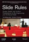 Slide Rules: Design, Build, and Archive Presentations in the Engineering and Tec