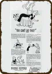 1944 SANKA COFFEE Vintage Look DECORATIVE METAL SIGN WOMAN CONSCIENCE SPANKS WOM