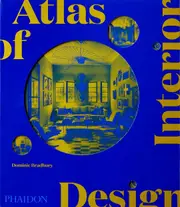 Atlas of Interior Design: Dominic Bradbury