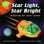 STAR LIGHT, STAR BRIGHT: EXPLORING OUR SOLAR SYSTEM