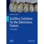 GRAFTLESS SOLUTIONS FOR THE EDENTULOUS PATIENT