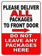 Please Deliver All Packages to Front Door Do Not Leave Packages Here Right Arrow Sign 12"x16" Metal Tin Sign Yard Sign, Road Sign, Garden Sign