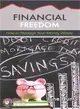 Financial Freedom ― How to Manage Your Money Wisely