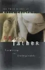 Sins of a Father: Forgiving the Unforgivable by Kitty Chappell: New