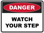 WATCH YOUR STEP - Electrical Danger Safety Sign Placard Sticker Decal OHS WHS