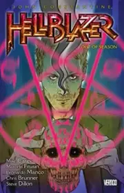 JOHN CONSTANTINE, HELLBLAZER VOL. 17: OUT OF SEASON By Mike Carey & Leonardo