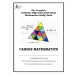 THE COMPLETE CAHSEE MATHEMATICS STUDY GUIDE
