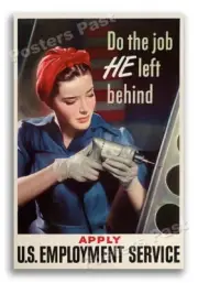 1940s Do the job HE left behind WWII Women's War Poster - 12x18