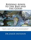 Bidding Adios to the Bad and Good by Zakir Hussain (English) Paperback Book