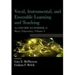 VOCAL, INSTRUMENTAL, AND ENSEMBLE LEARNING AND TEACHING