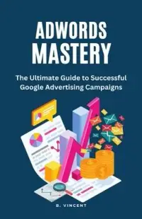 在飛比找博客來優惠-AdWords Mastery: The Ultimate 