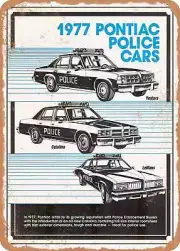 METAL SIGN - 1977 Pontiac Police Cars Vintage Ad