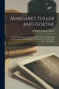 在飛比找博客來優惠-Margaret Fuller and Goethe: th