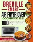 Breville Smart Air Fryer Oven Cookbook 2 Jenson Homolka Paperback