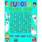 SUDOKU PUZZLE BOOK FOR KIDS AGES 8-12: CHALLENGING AND FUN SUDOKU PUZZLES FOR CLEVER KIDSBEST SUDOKU PUZZLE FOR KIDS