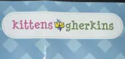 Cats vs Pickles kittens vs gherkins *****U PICK*****